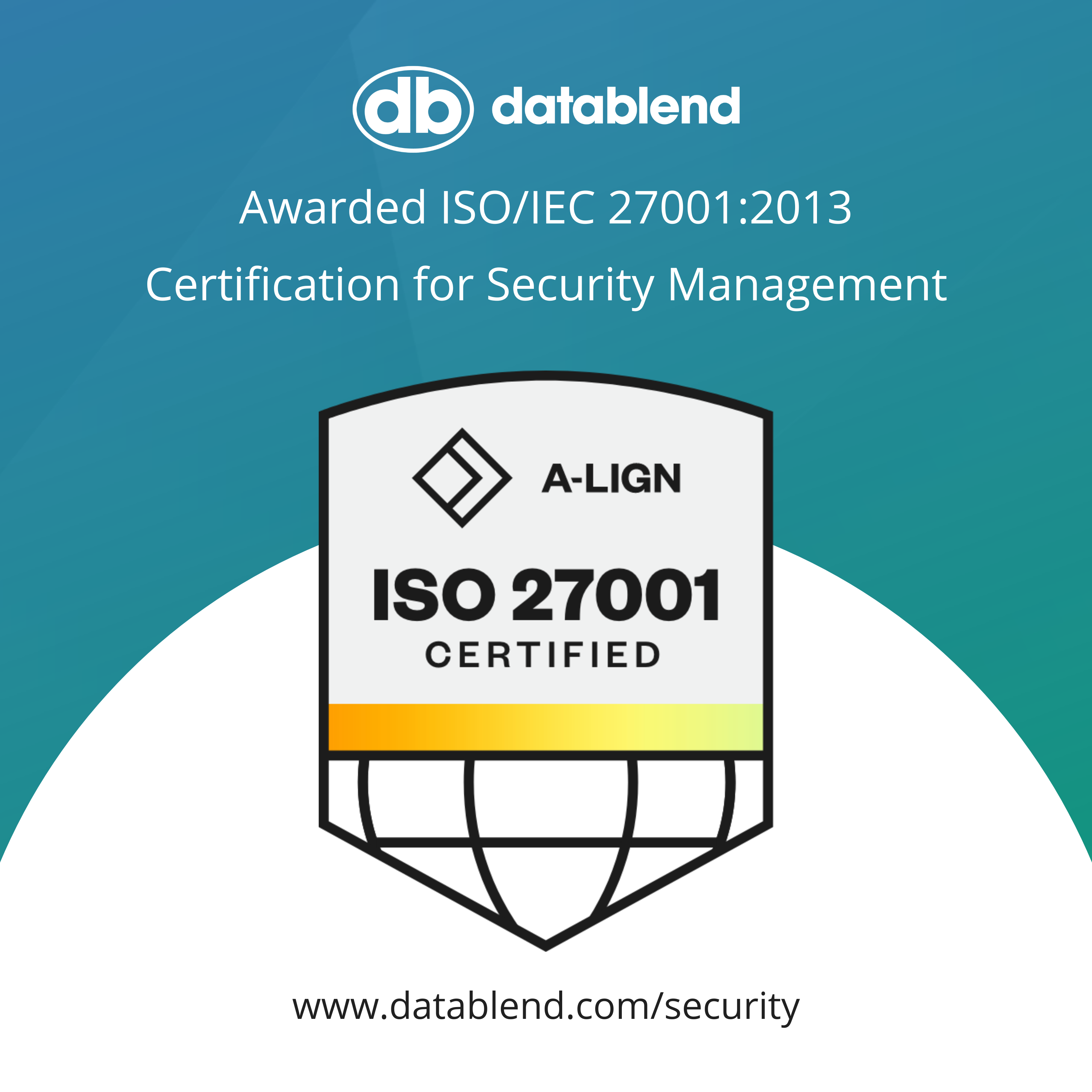 DataBlend Awarded ISO/IEC 27001:2013 Certification for Security Management