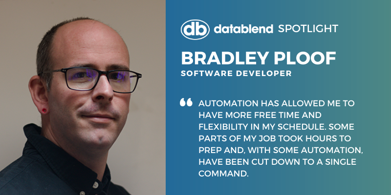 DataBlend Spotlight: Have you met Bradley Ploof yet? He works hard to make it easier for finance to automate their work.