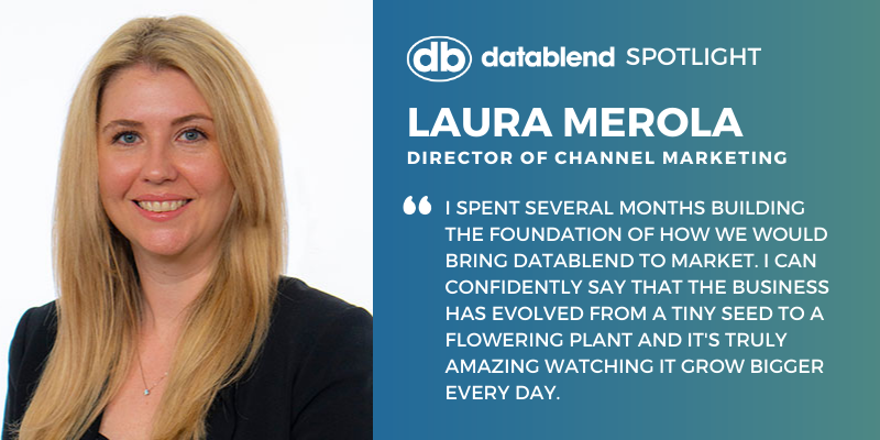 DataBlend Spotlight: Have you met Laura Merola yet? She's bringing automation to our channel partners.
