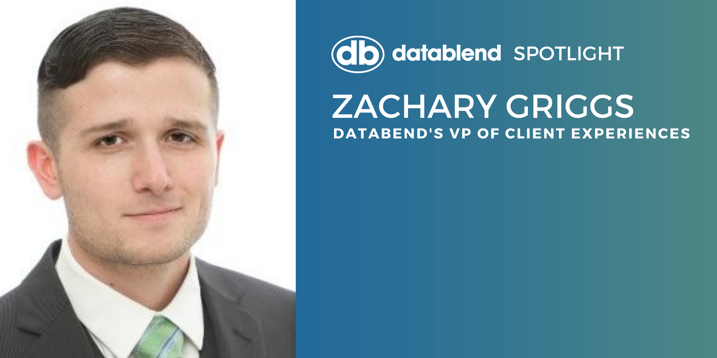 DataBlend Spotlight: Have you met Zachary Griggs yet?